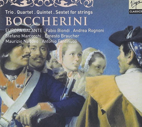 BOCCHERINI – TRIO, QUARTET, QUINTET, SEXTET FOR STRINGS - Europa Galante